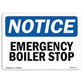 Signmission OSHA Notice Sign, 7" Height, Rigid Plastic, Emergency Boiler Stop Sign, Landscape, L-11771 OS-NS-P-710-L-11771